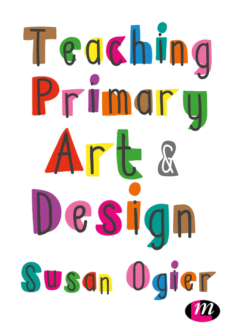 Cover image for book Teaching Primary Art and Design
