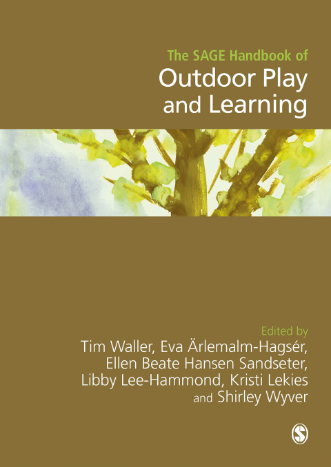 Cover image for book The SAGE Handbook of Outdoor Play and Learning