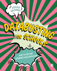 Cover image: Databusting for Schools 1st edition 9781473963504