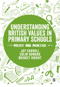 Cover image: Understanding British Values in Primary Schools 1st edition 9781526408419