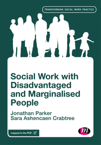 Cover image: Social Work with Disadvantaged and Marginalised People 1st edition 9781473994584