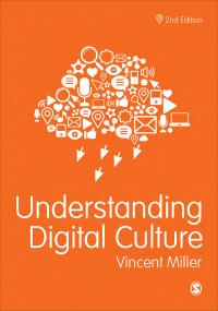 Cover image: Understanding Digital Culture 2nd edition 9781473993877