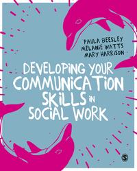 Cover image: Developing Your Communication Skills in Social Work 1st edition 9781473975873