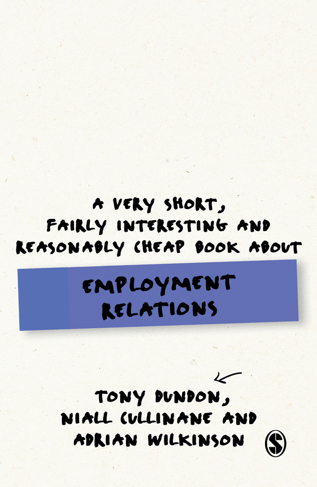 Very Short Fairly Interesting and Reasonably Cheap Book About Employment Relations
