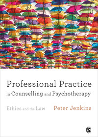 Cover image: Professional Practice in Counselling and Psychotherapy 1st edition 9781446296639