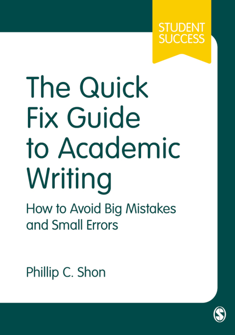 Cover image for book The Quick Fix Guide to Academic Writing