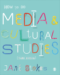 Cover image: How to Do Media and Cultural Studies 3rd edition 9781526427748