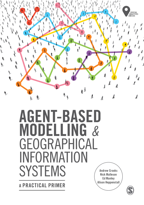 Cover image for book Agent-Based Modelling and Geographical Information Systems
