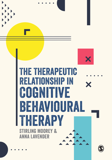The Therapeutic Relationship in Cognitive Behavioural Therapy 