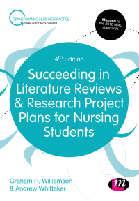 Cover image: Succeeding in Literature Reviews and Research Project Plans for Nursing Students 4th edition 9781526476289