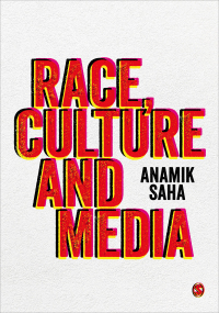 Cover image: Race, Culture and Media 1st edition 9781526419194
