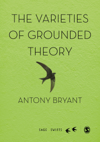 Cover image: The Varieties of Grounded Theory 1st edition 9781526474315