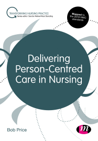 Cover image: Delivering Person-Centred Care in Nursing 1st edition 9781526463333
