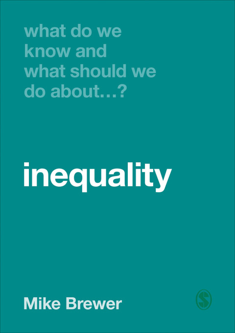 Cover image for book What Do We Know and What Should We Do About Inequality?