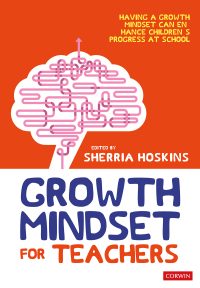Cover image: Growth Mindset for Teachers 1st edition 9781526460240