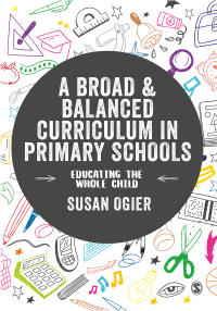 Titelbild: A Broad and Balanced Curriculum in Primary Schools 1st edition 9781526469434