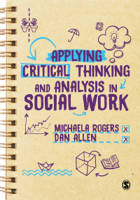 Cover image: Applying Critical Thinking and Analysis in Social Work 1st edition 9781526436573