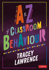 Cover image: A to Z of Classroom Behaviour 1st edition 9781526464279
