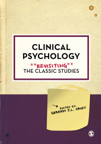 Cover image: Clinical Psychology: Revisiting the Classic Studies 1st edition 9781526428127