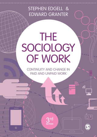 Sociology of Work Continuity and Change in Paid and Unpaid Work