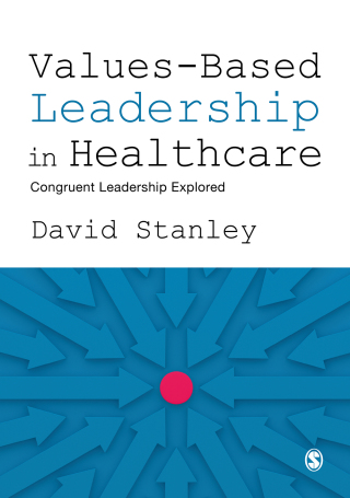Values Based Leadership in Healthcare Congruent Leadership Explored