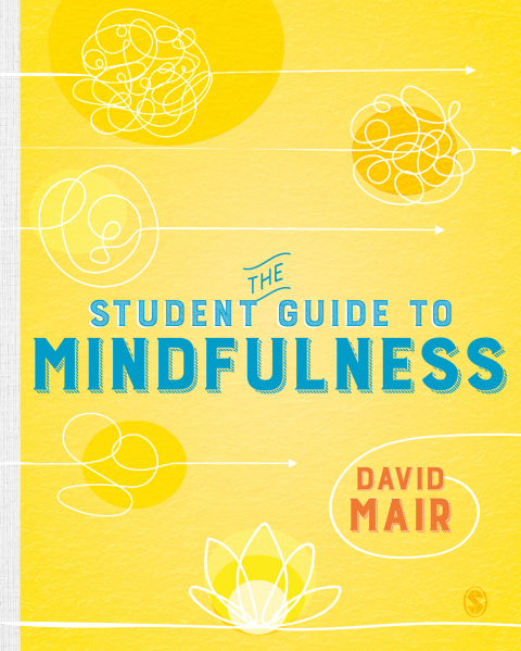 Cover image for book The Student Guide to Mindfulness