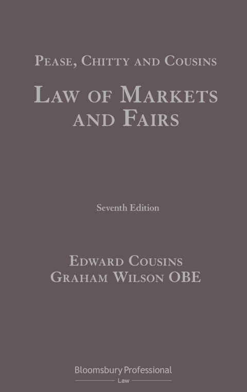 Pease, Chitty and Cousins: Law of Markets and Fairs 