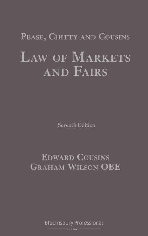 Pease, Chitty and Cousins: Law of Markets and Fairs 