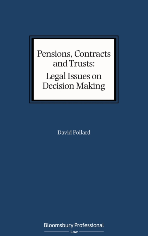 Pensions, Contracts and Trusts: Legal Issues on Decision Making 