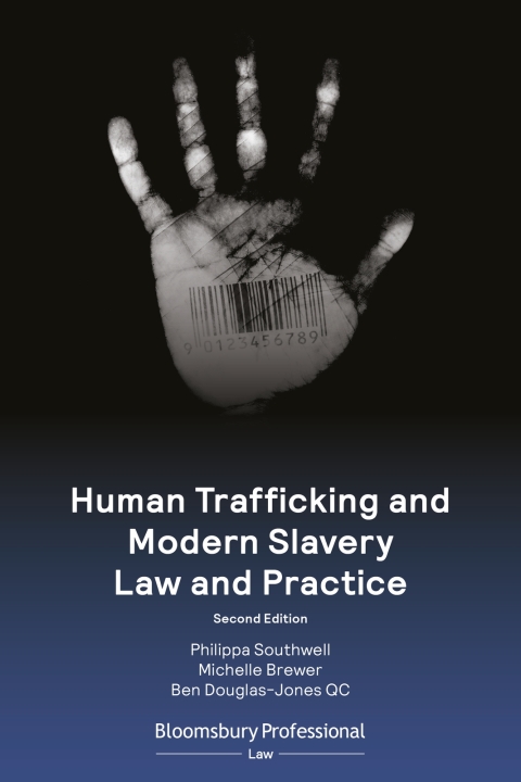 Human Trafficking and Modern Slavery Law and Practice 
