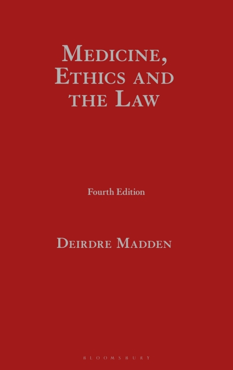 Medicine, Ethics and the Law 