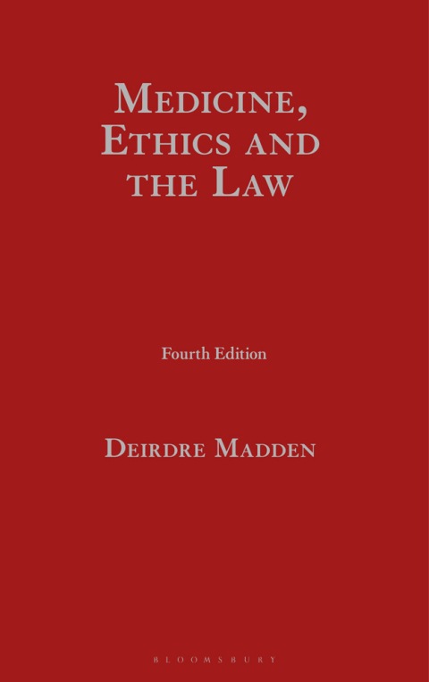 Medicine, Ethics and the Law 