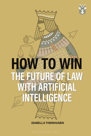 How to Win: The Future of Law with Artificial Intelligence