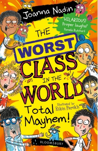 The Worst Class in the World Total Mayhem!