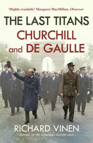 The Last Titans: Churchill and de Gaulle