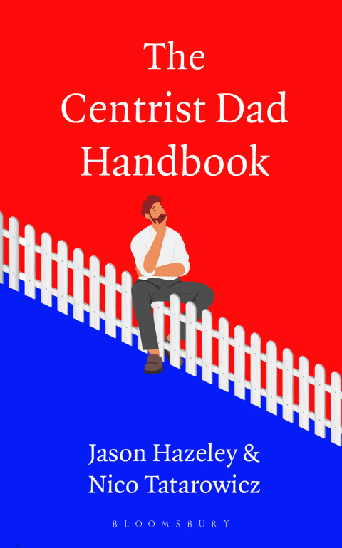 The Centrist Dad Handbook 