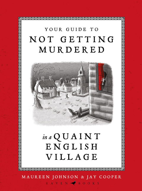Your Guide to Not Getting Murdered in a Quaint English Village 