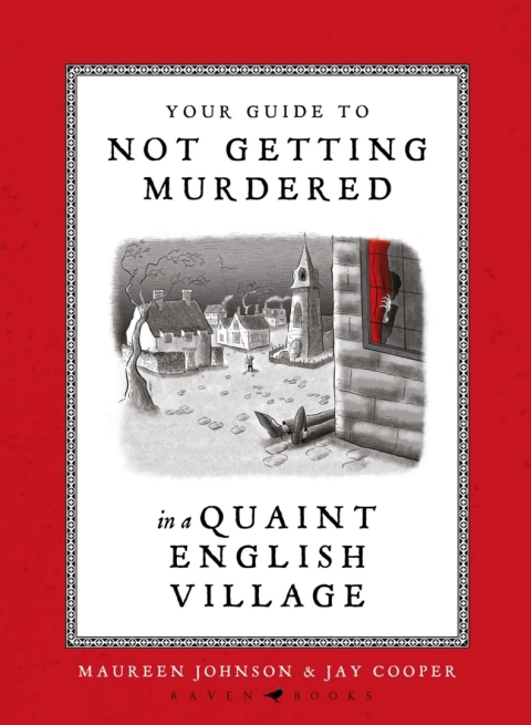 Your Guide to Not Getting Murdered in a Quaint English Village 