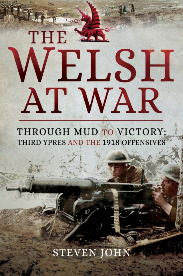 The Welsh at War: Through Mud to Victory