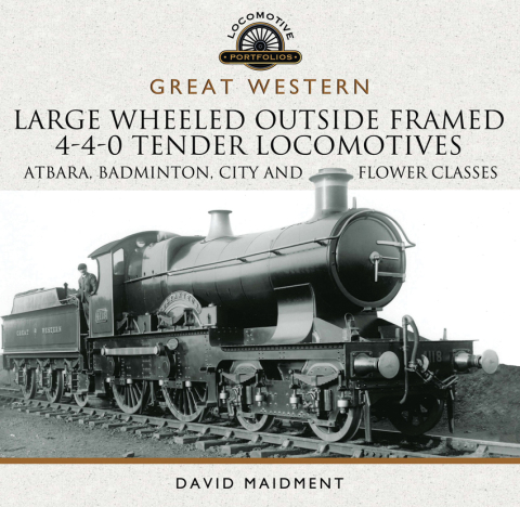 Cover image for book Great Western: Large Wheeled Outside Framed 4-4-0 Tender Locomotives