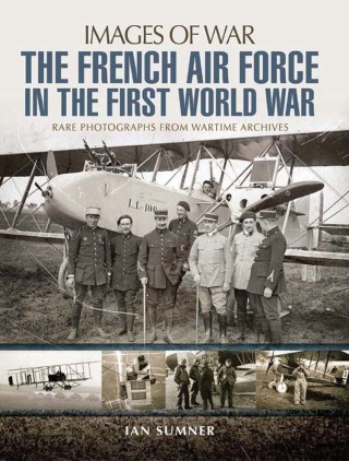 The French Air Force in the First World War
