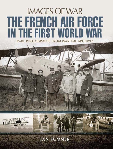 The French Air Force in the First World War 