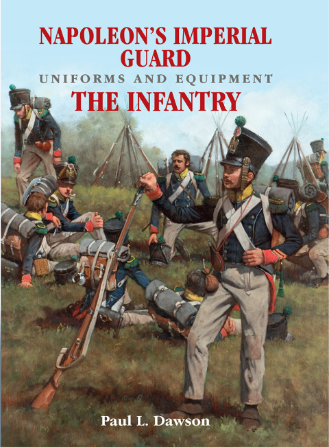 Cover image for book Napoleon's Imperial Guard Uniforms and Equipment. Volume 1