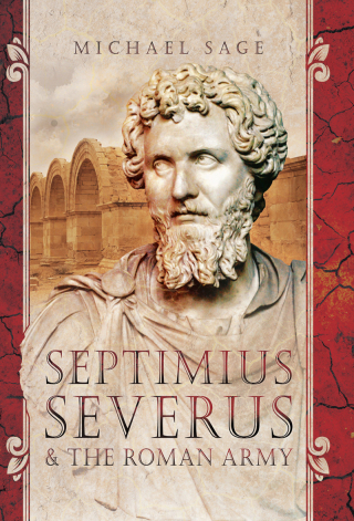 Septimius Severus & the Roman Army