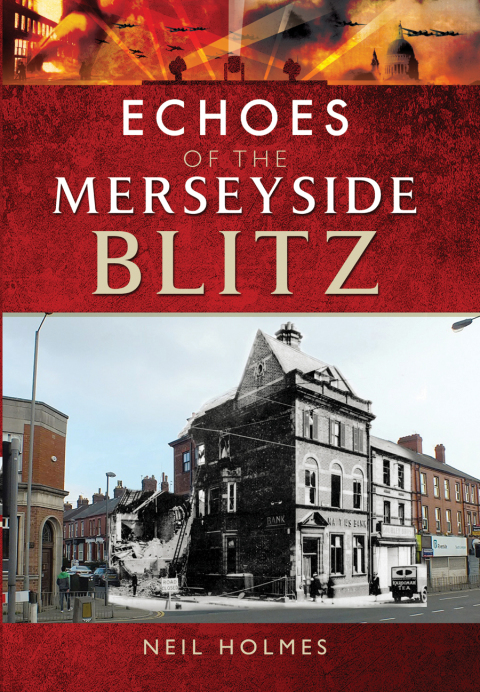 Cover image for book Echoes of the Merseyside Blitz