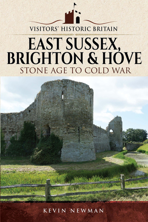 Visitors' Historic Britain: East Sussex, Brighton \u0026 Hove 