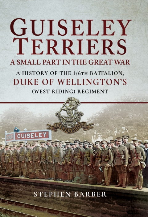 Guiseley Terriers: A Small Part in the Great War 