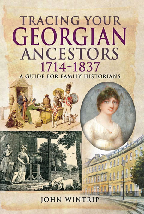 Cover image for book Tracing Your Georgian Ancestors, 1714–1837