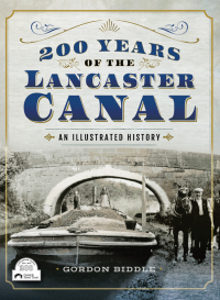Cover image: 200 Years of The Lancaster Canal 9781526704344