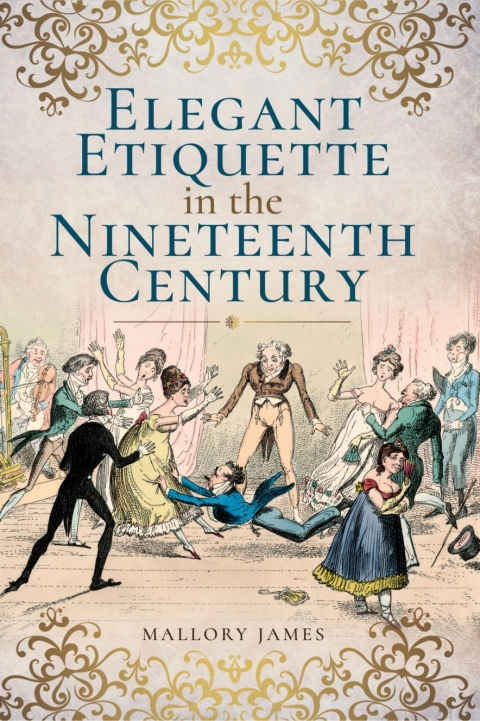 Cover image for book Elegant Etiquette in the Nineteenth Century